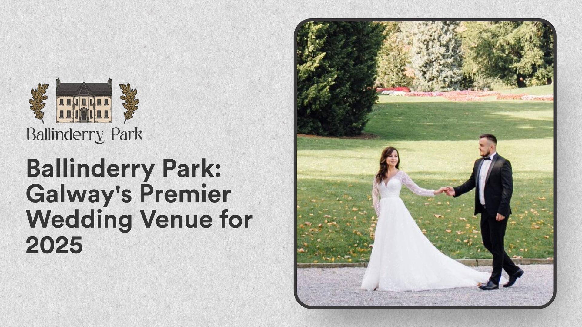 Ballinderry Park: Galway's Premier Wedding Venue for 2025 - Ballinderry Park