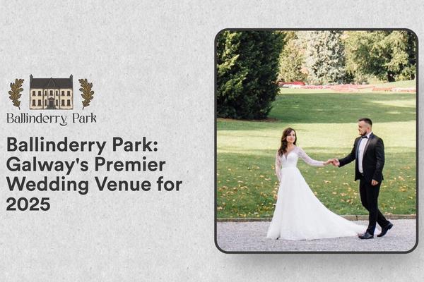 Ballinderry Park: Galway's Premier Wedding Venue for 2025 - Ballinderry Park