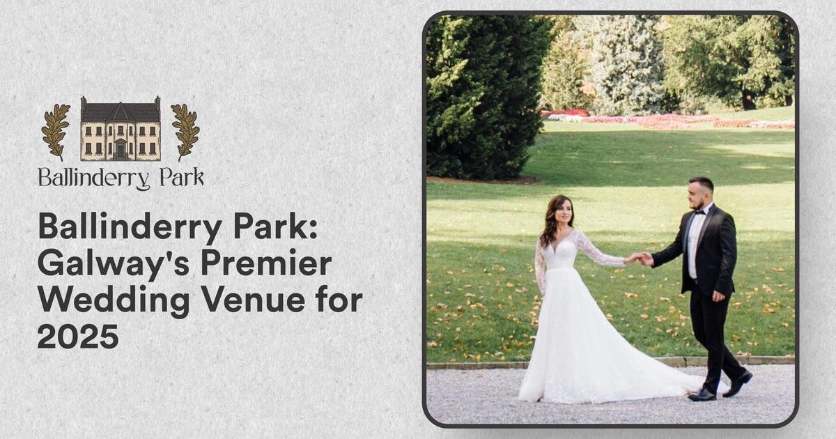 Ballinderry Park: Galway's Premier Wedding Venue for 2025 - Ballinderry Park