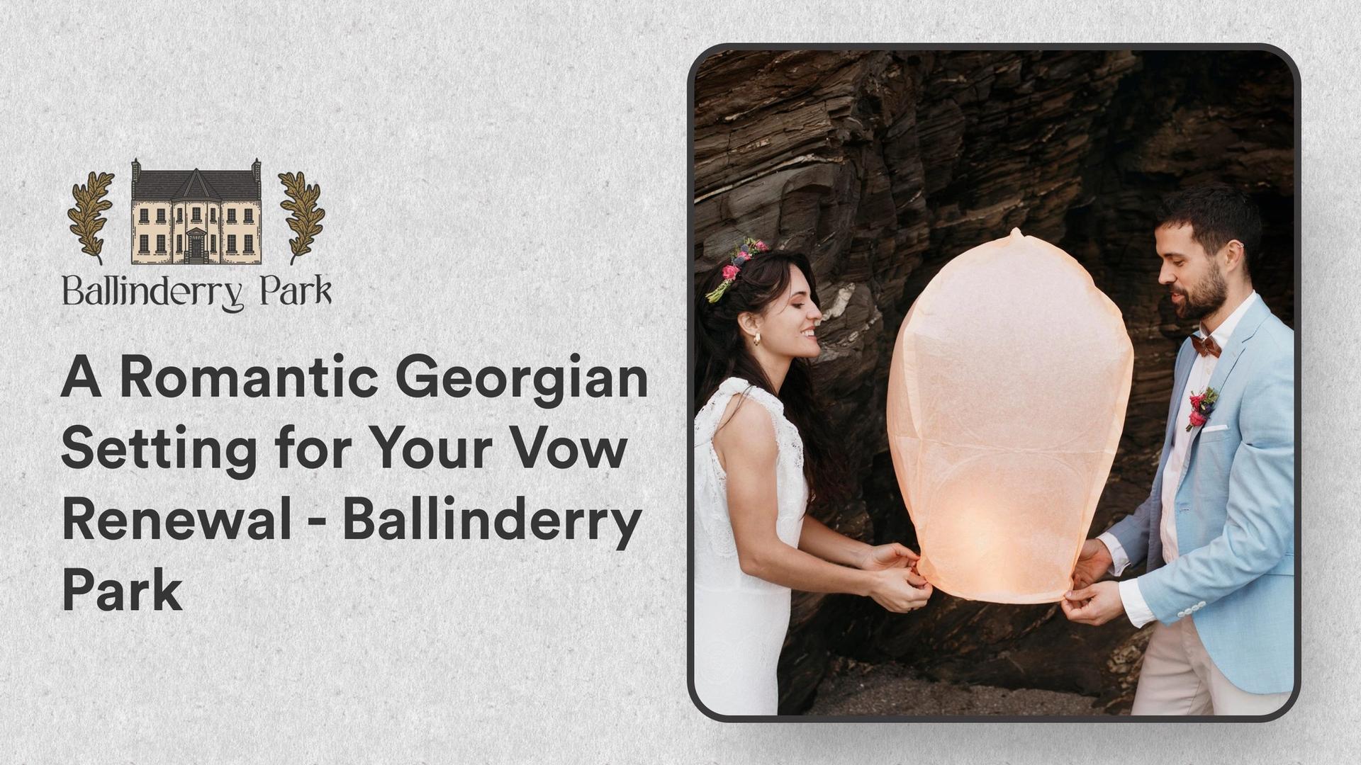 A Romantic Georgian Setting for Your Vow Renewal