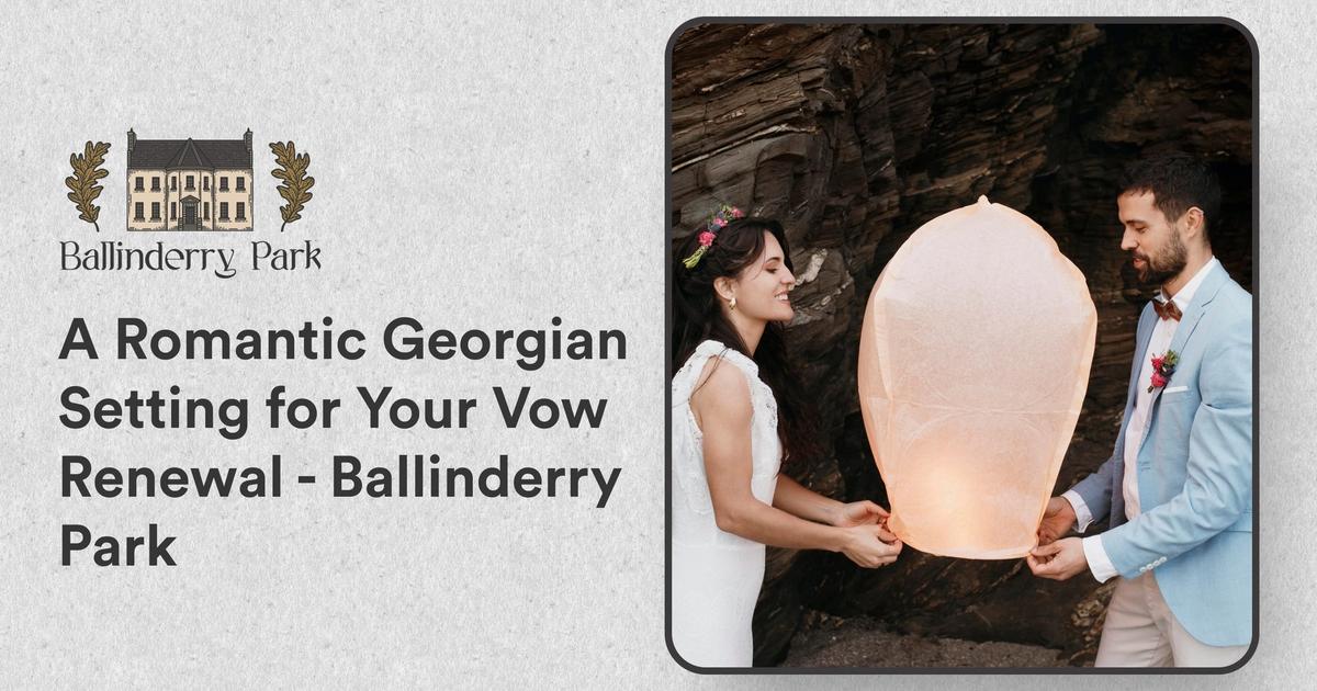 A Romantic Georgian Setting for Your Vow Renewal