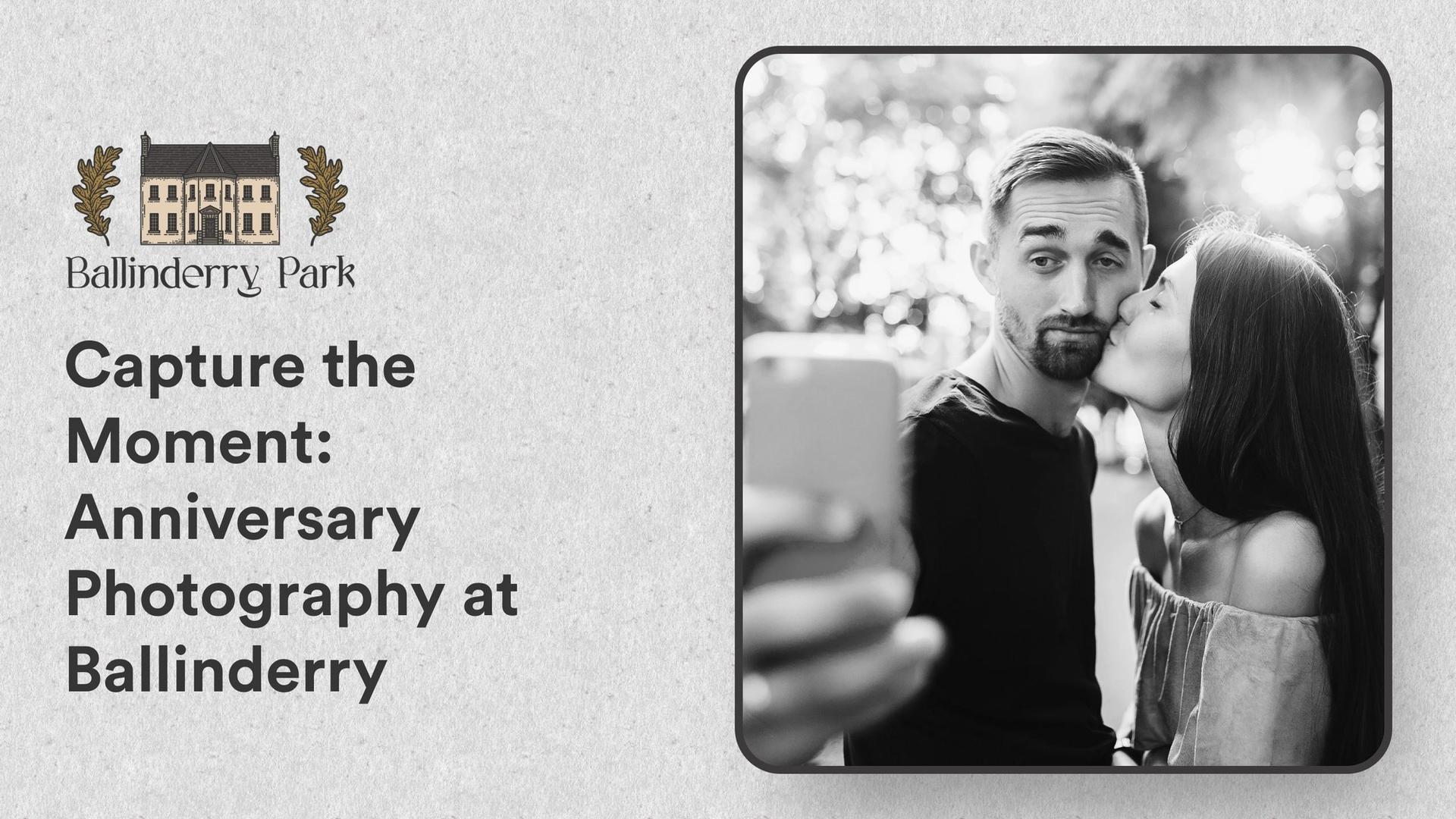 Capture the Moment: Anniversary Photography at Ballinderry