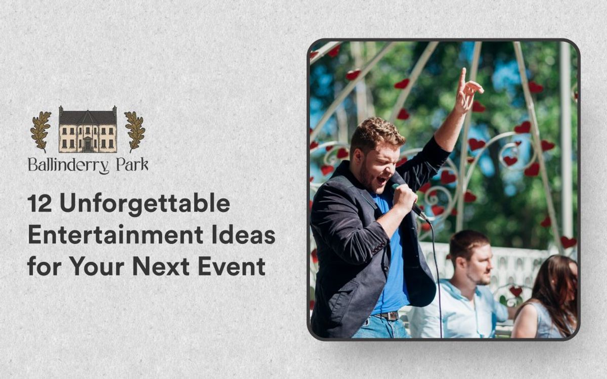 Wedding entertainment options at Ballinderry Park