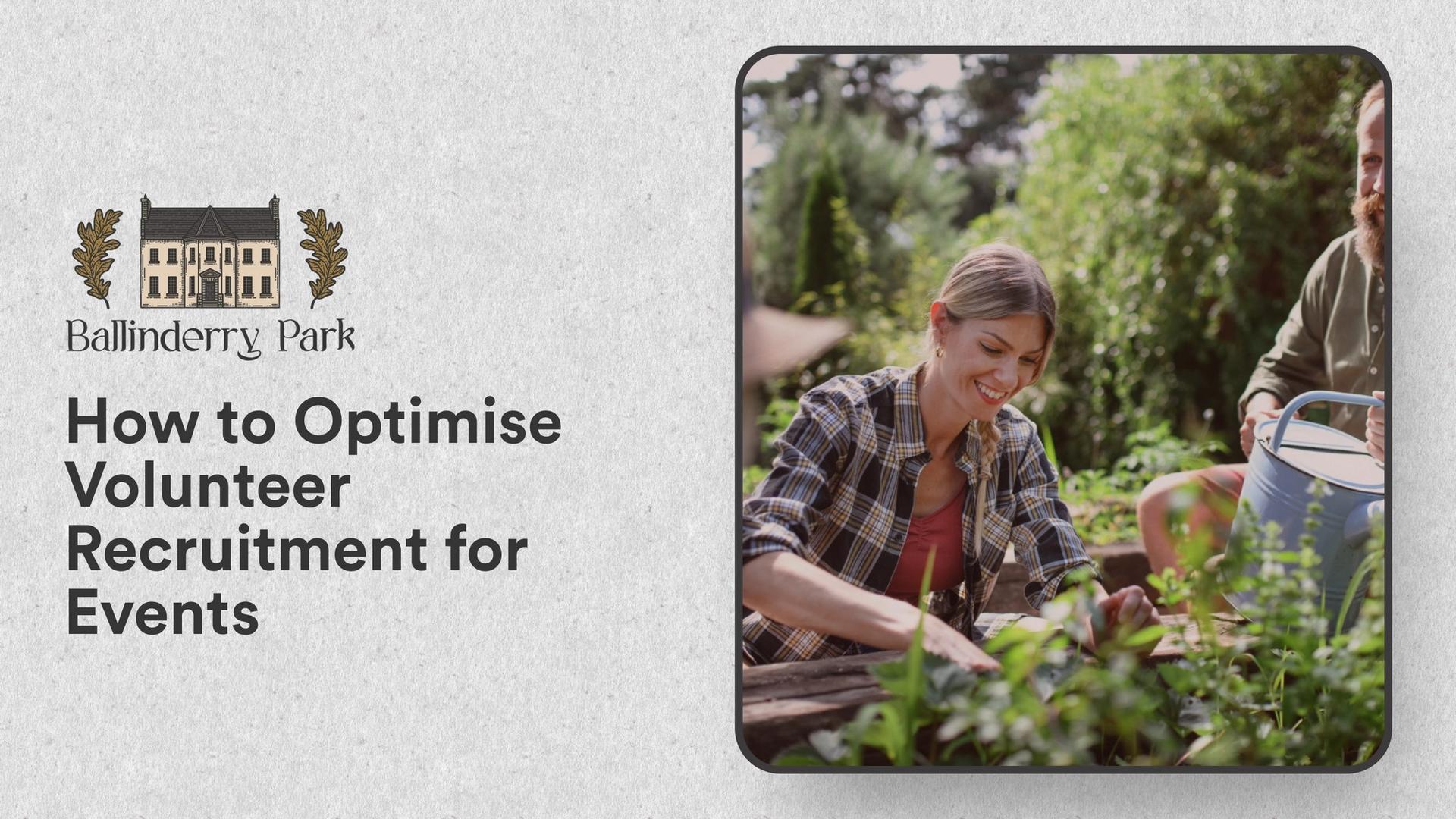 How to Optimise Volunteer Recruitment for Events - Ballinderry Park