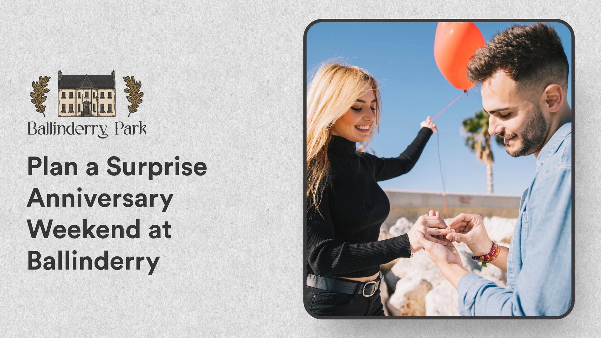 Plan a Surprise Anniversary Weekend at Ballinderry