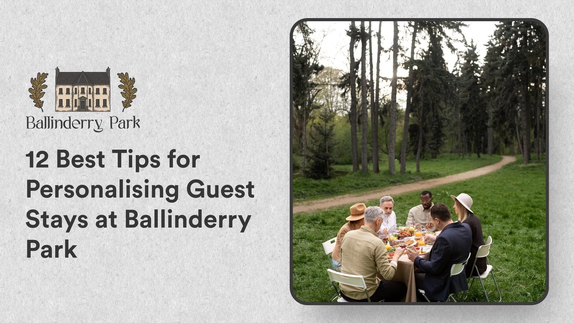 12 Best Tips for Personalising Guest Stays at Ballinderry Park - Ballinderry Park