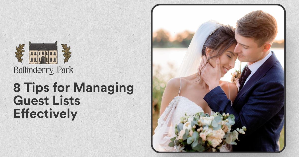 8 Tips for Managing Guest Lists Effectively - Ballinderry Park