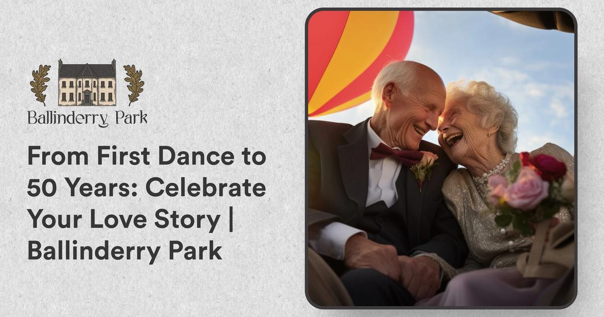 From First Dance to 50 Years: Celebrate Your Love Story