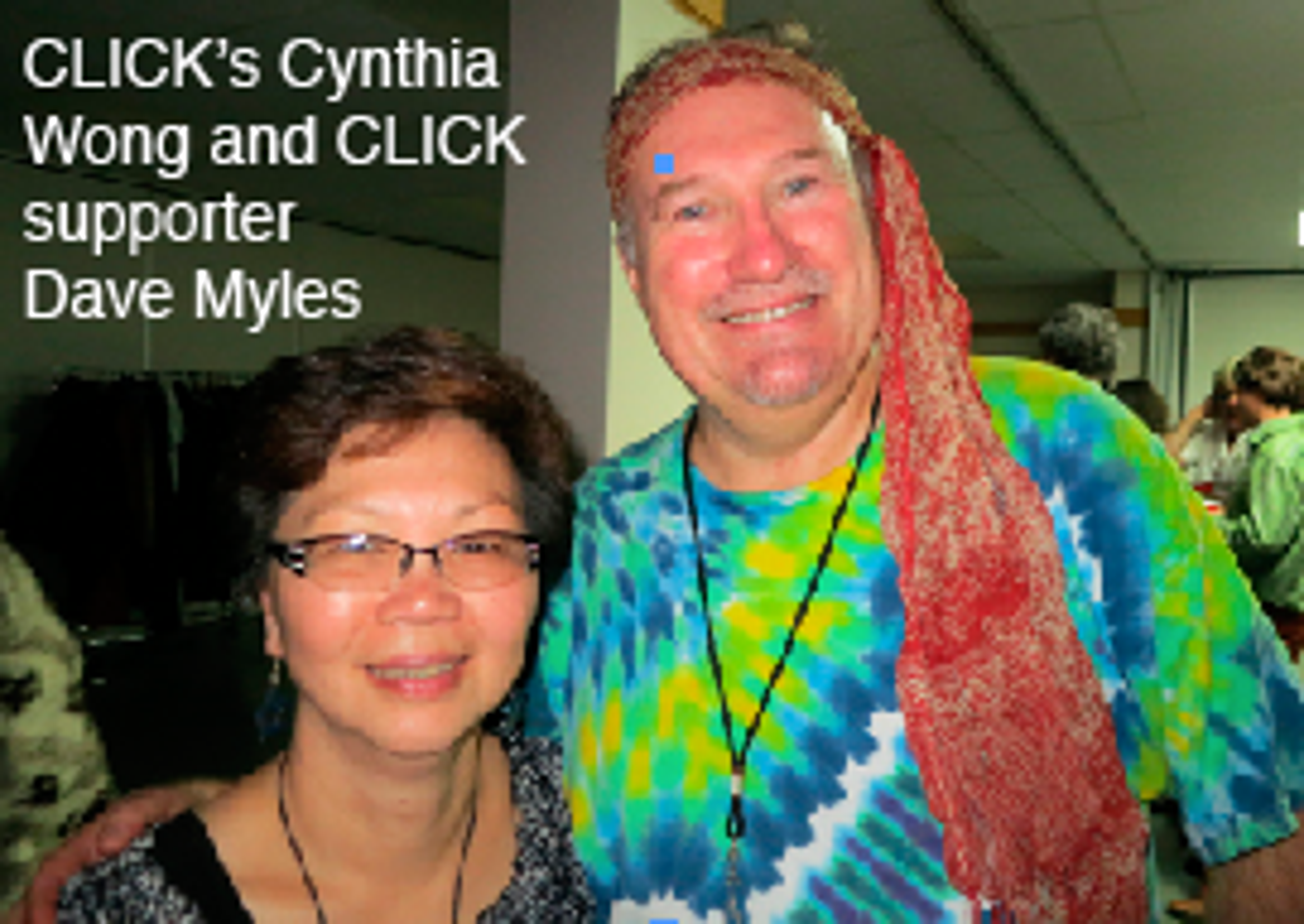 CLICK's Cynthia Wong and CLICK supporter Dave Myles at a CLICK event