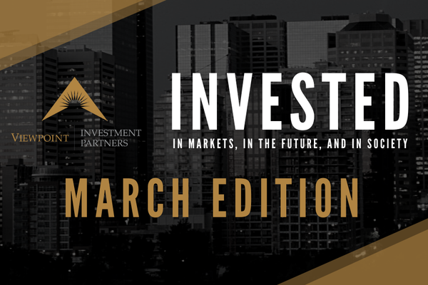 INVESTED: March Edition