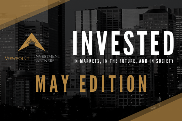 INVESTED: May Edition