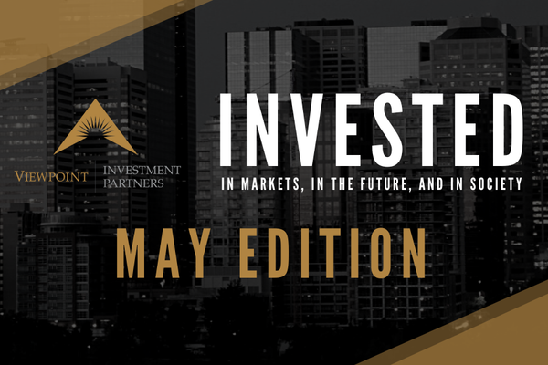 INVESTED: May Edition