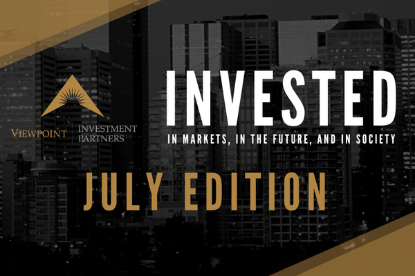 INVESTED: July Edition