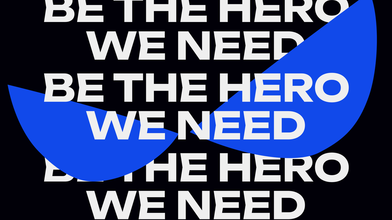 Repeated slogan "Be the hero we need" in white over the blue Casa de Héroes symbol