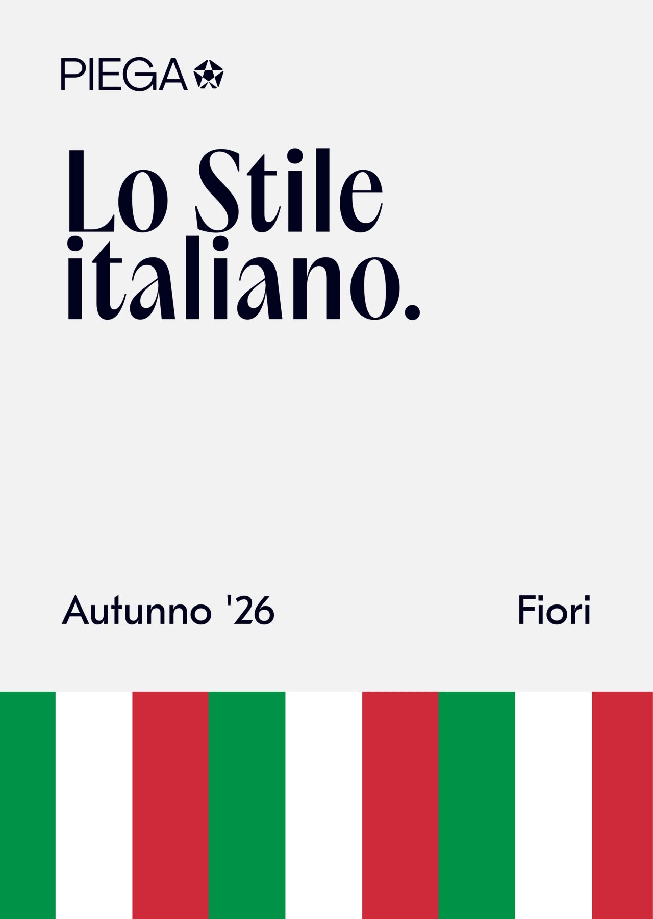 PIEGA poster reading Lo Stile italiano above green, white and red stripes