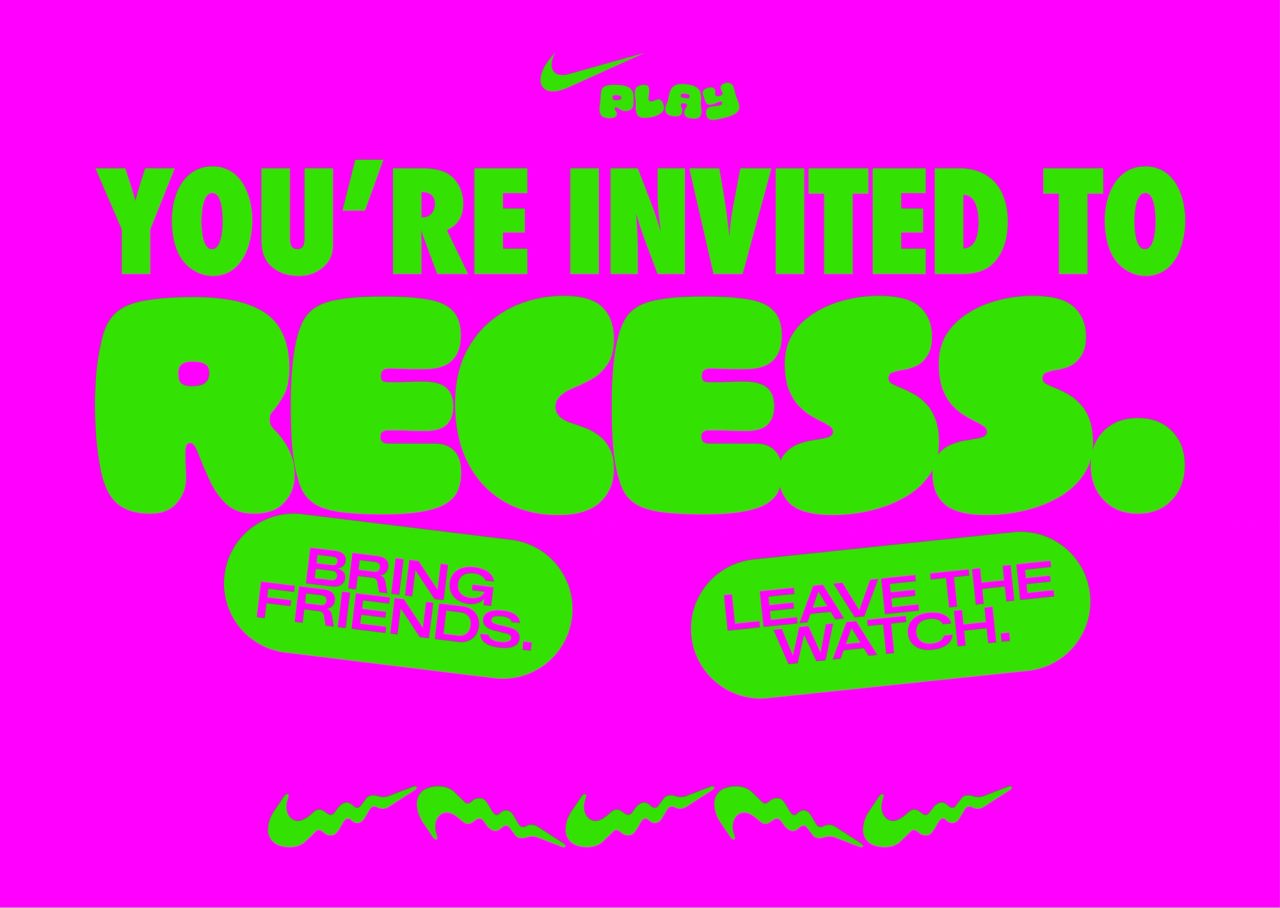 Nike Play invitation reading You're Invited to Recess, with Bring Friends and Leave the Watch