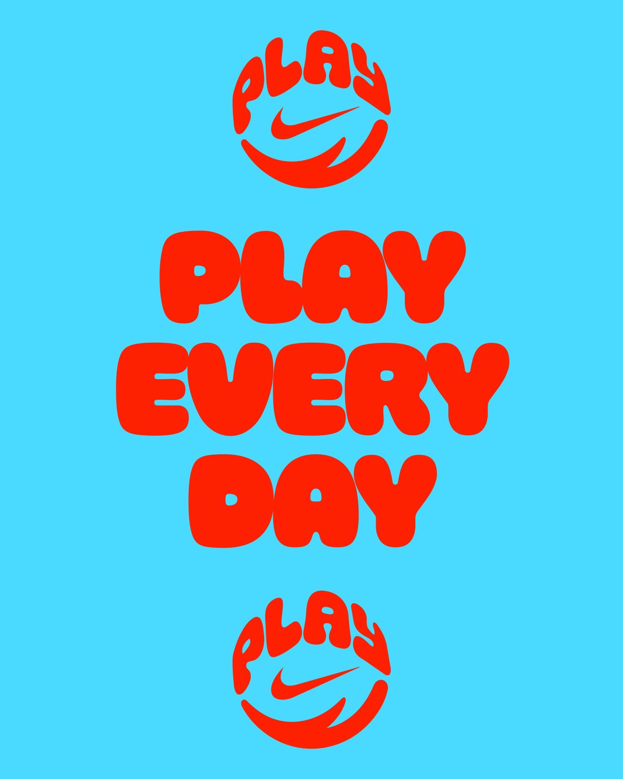 Sky-blue poster reading Play Every Day in red between two smiley PLAY badges