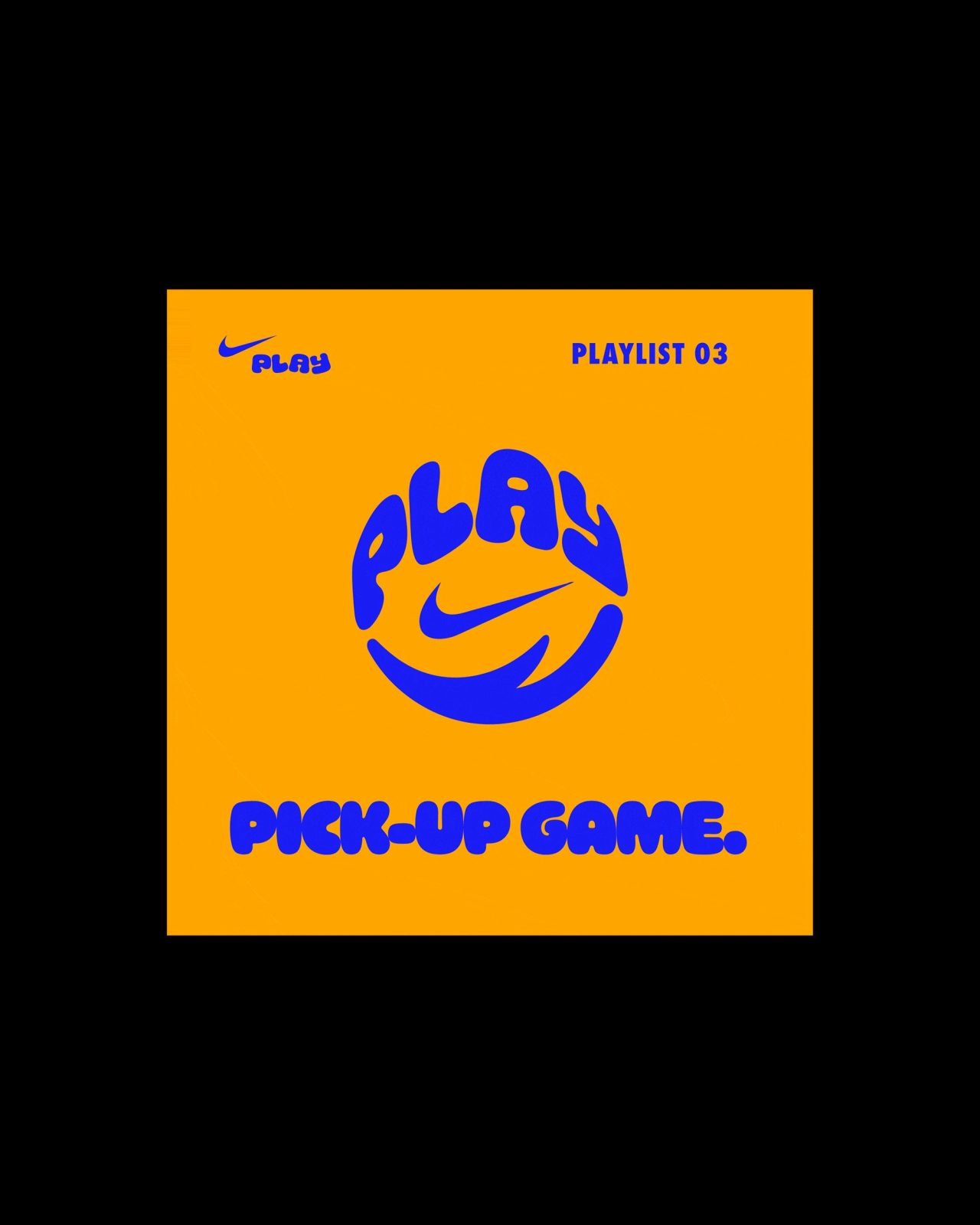 Playlist 03 cover titled Pick-Up Game, with a blue PLAY smiley badge on orange