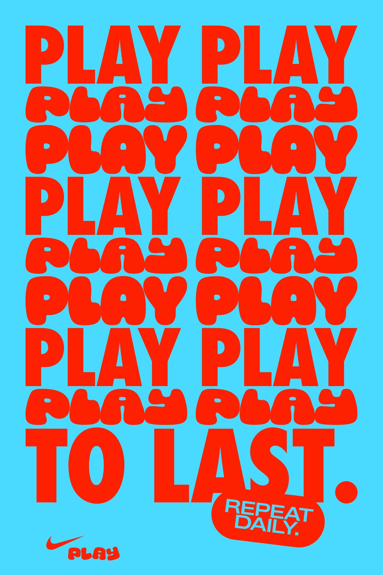 Sky-blue poster repeating PLAY in two red typefaces above the words To Last