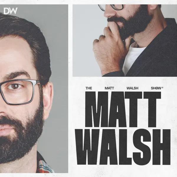 image of The Matt Walsh Show