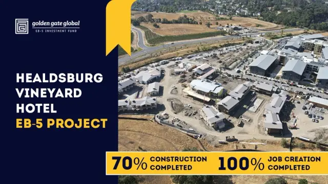 Healdsburg Vineyard Hotel EB-5 Project — 70% construction and 100% job creation completed