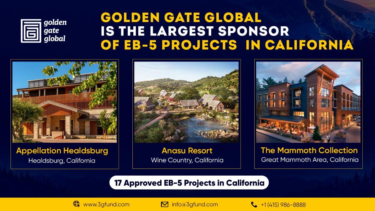 Golden Gate Global: 17 approved EB-5 projects in California, including Appellation Healdsburg, Anasu Resort and The Mammoth Collection
