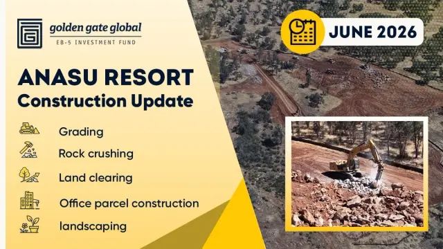 Anasu Resort Phase 2 EB-5 Rural Project construction progress update
