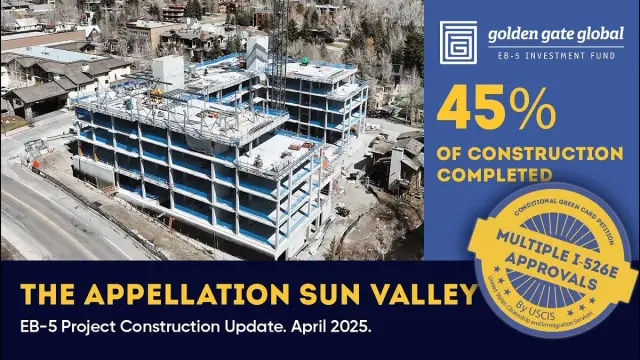 The Appellation Sun Valley EB-5 Project — 45% of construction completed