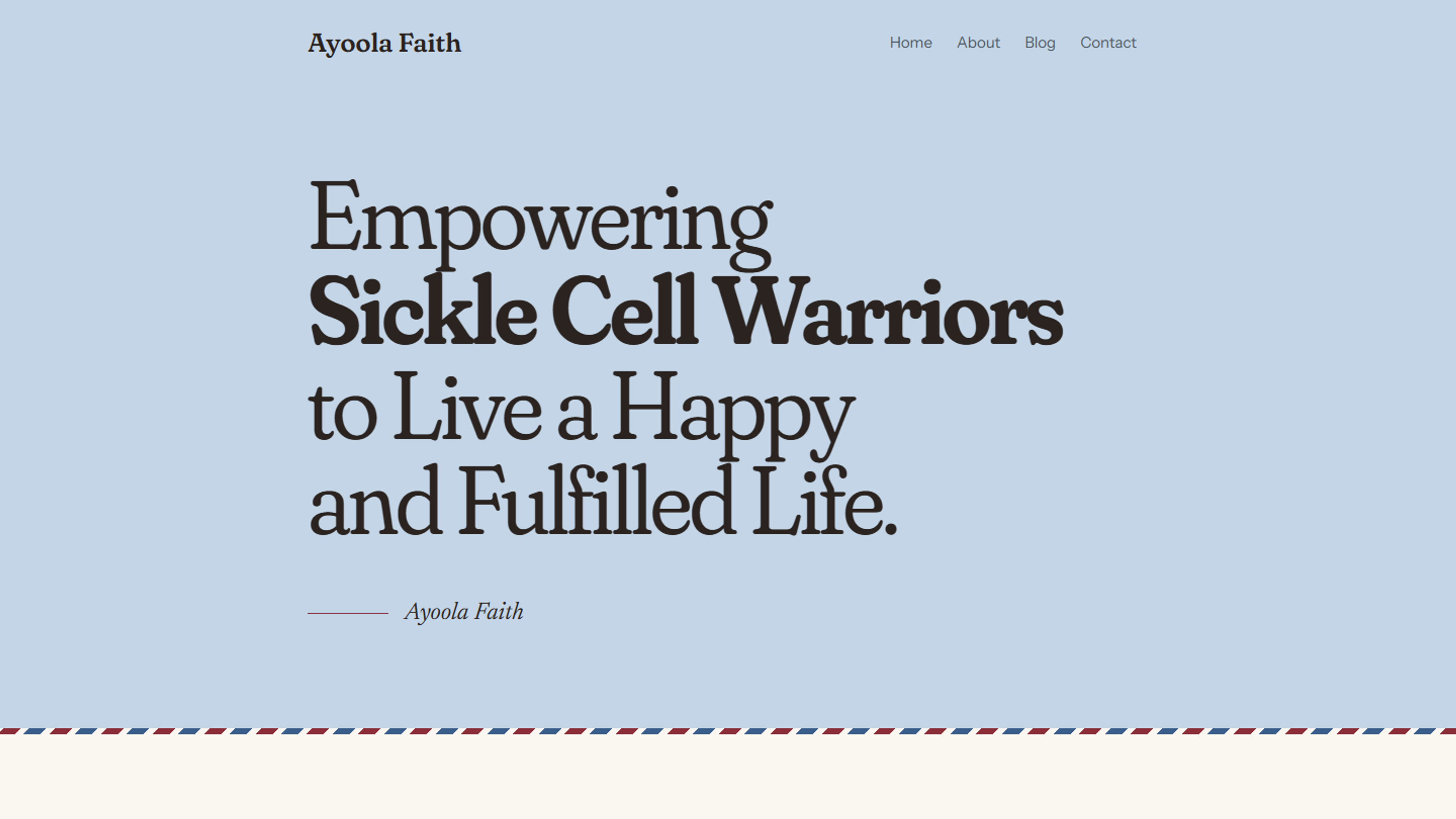 Ayoola Faith blog homepage with the headline “Empowering Sickle Cell Warriors to Live a Happy and Fulfilled Life” on a pale blue background