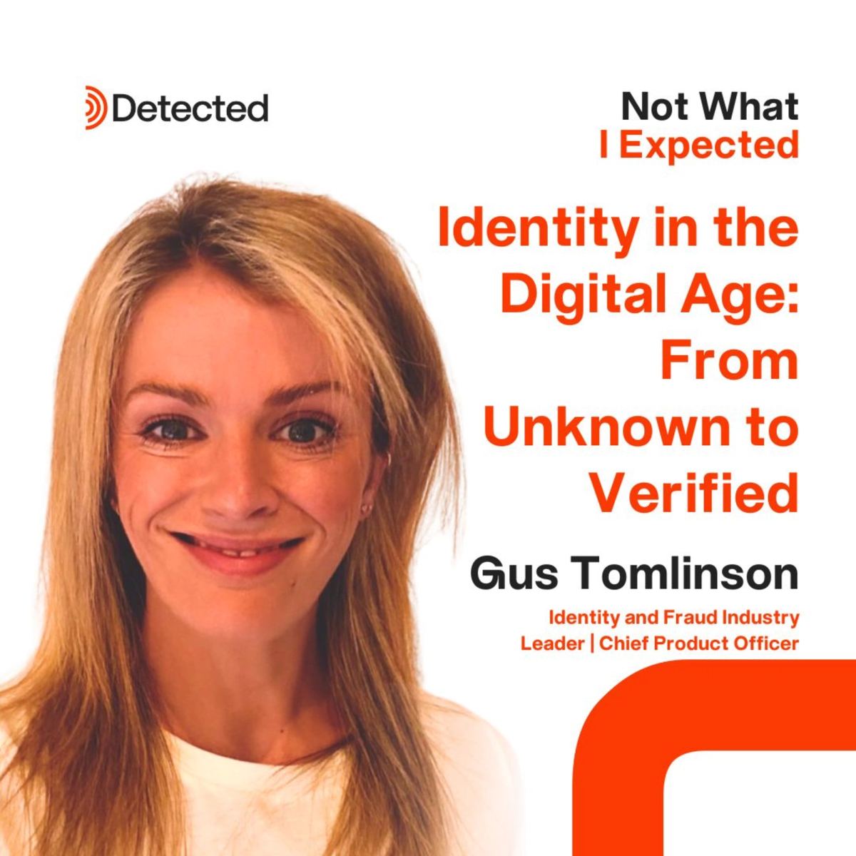 Identity in the Digital Age: From Unknown to Verified with Gus Tomlinson