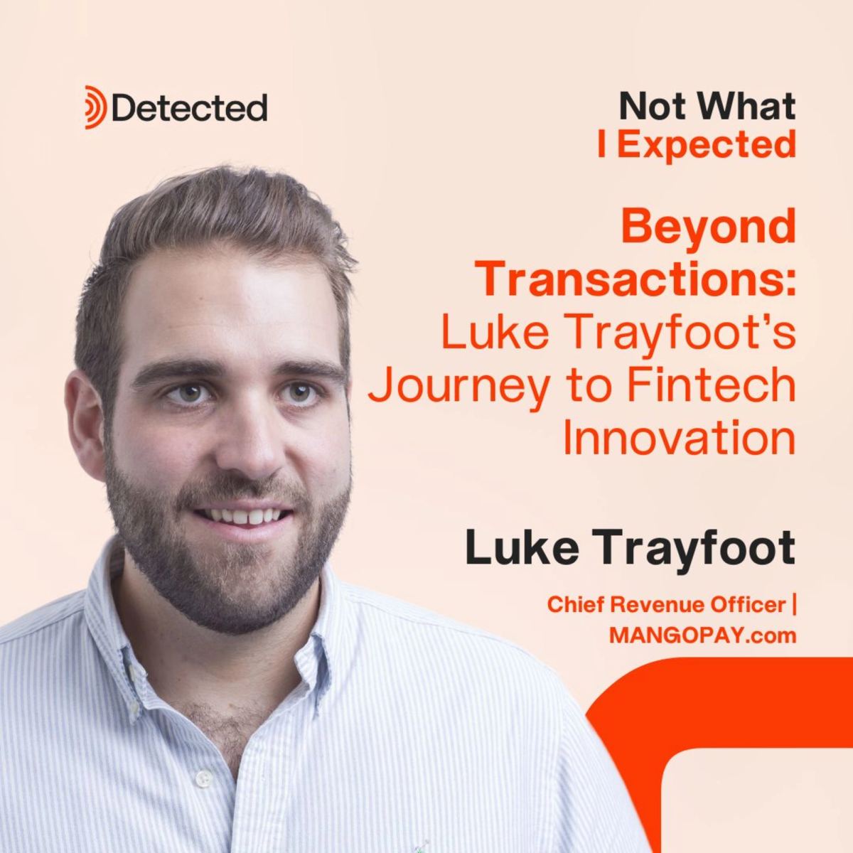 Beyond Transactions: Luke Trayfoot's Journey to Fintech Innovation
