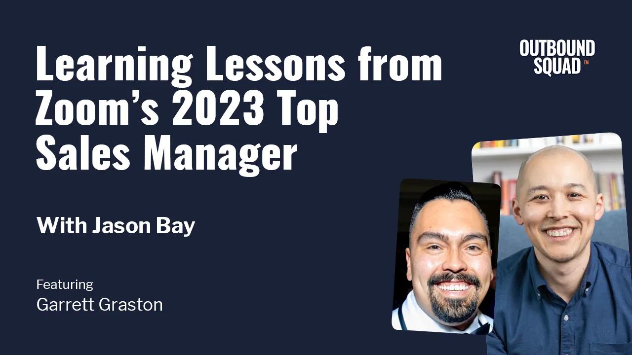 [Tactics] Learning Lessons From Zoom’s 2023 Top Sales Manager