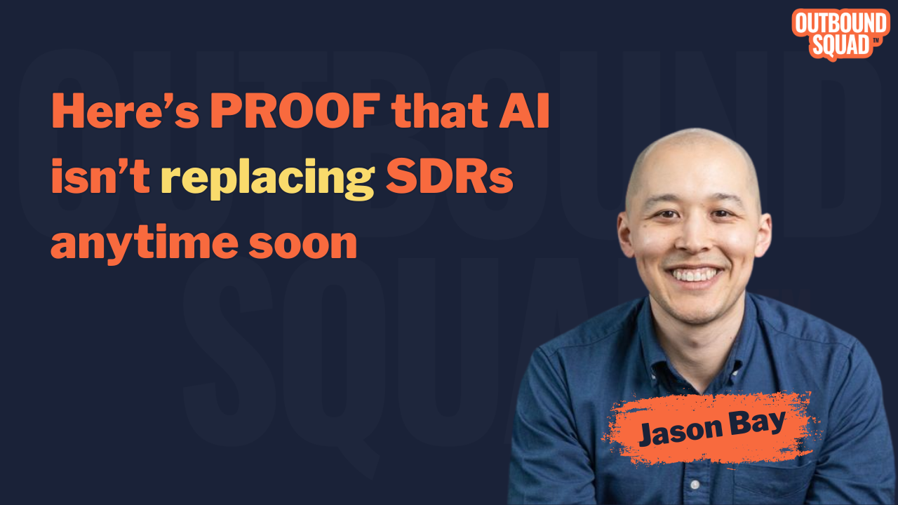 Here’s PROOF that AI isn’t replacing SDRs anytime soon
