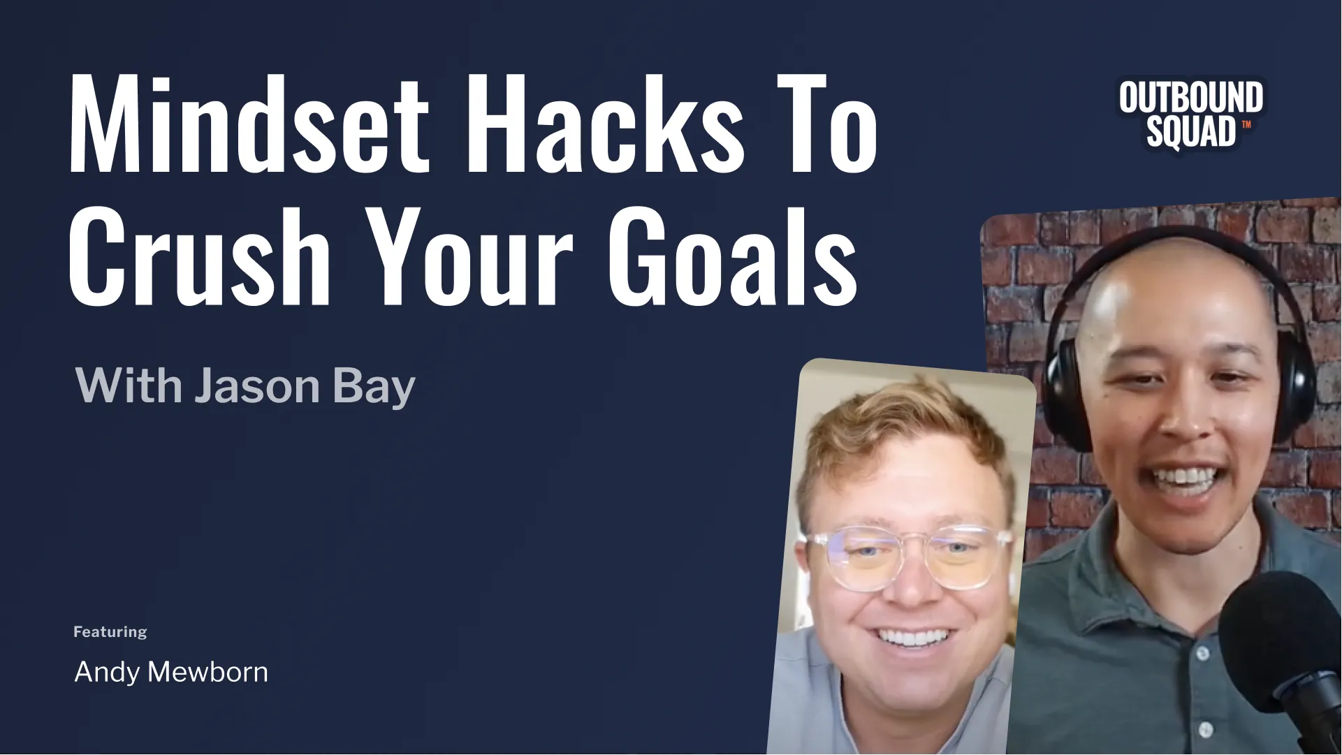Mindset hacks to crush your goals with 3x President’s Club winner Andy Mewborn