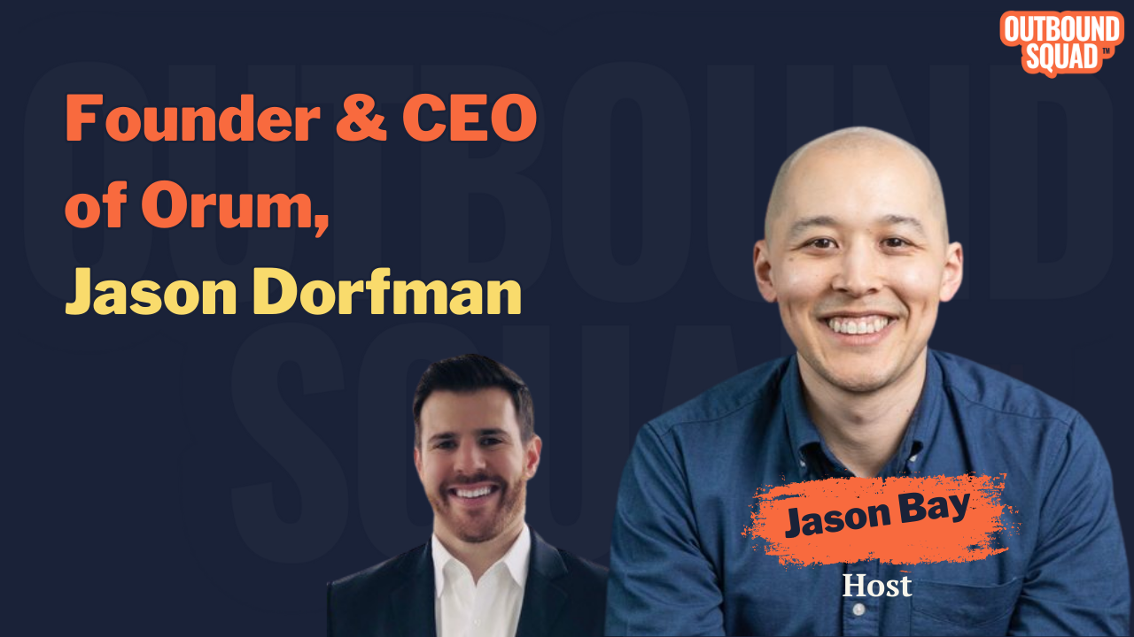 Founder & CEO of Orum, Jason Dorfman