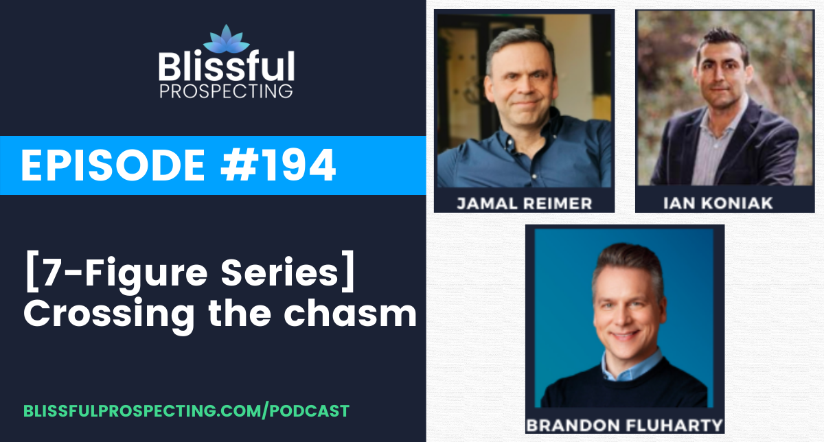 Podcast 194: [7-Figure Series] Crossing the chasm