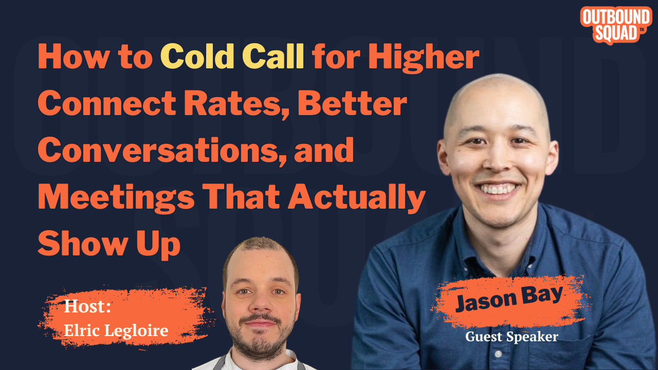 How to Cold Call for Higher Connect Rates, Better Conversations, and Meetings That Actually Show Up
