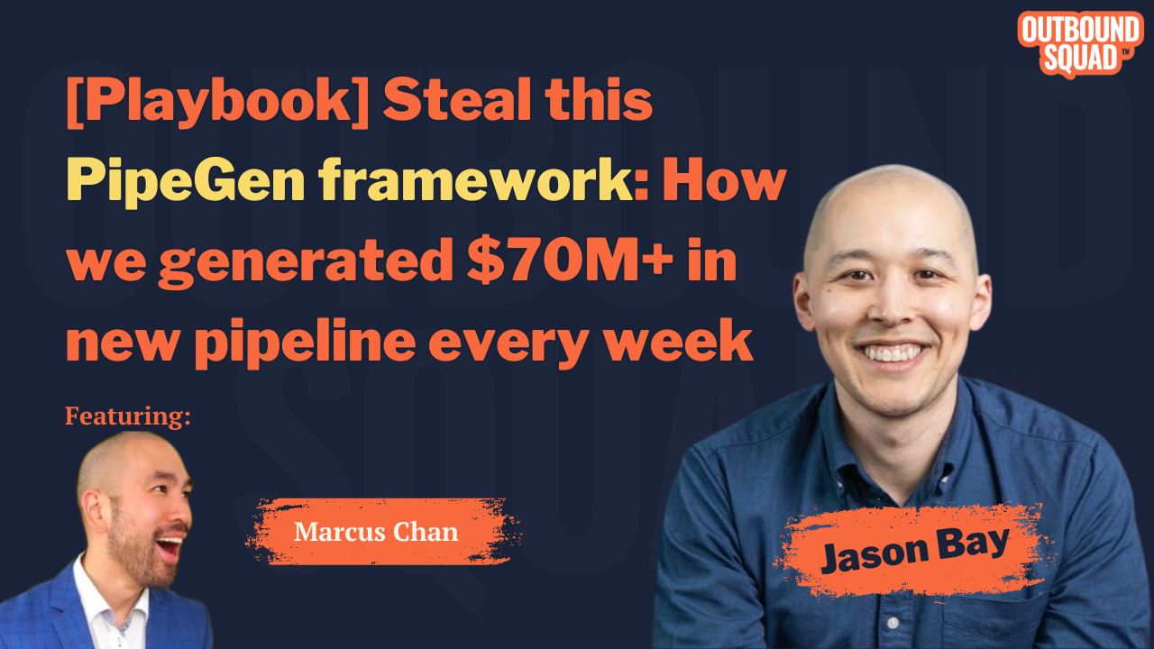 [Playbook] Steal this PipeGen framework: How we generated $70M+ in new pipeline every week