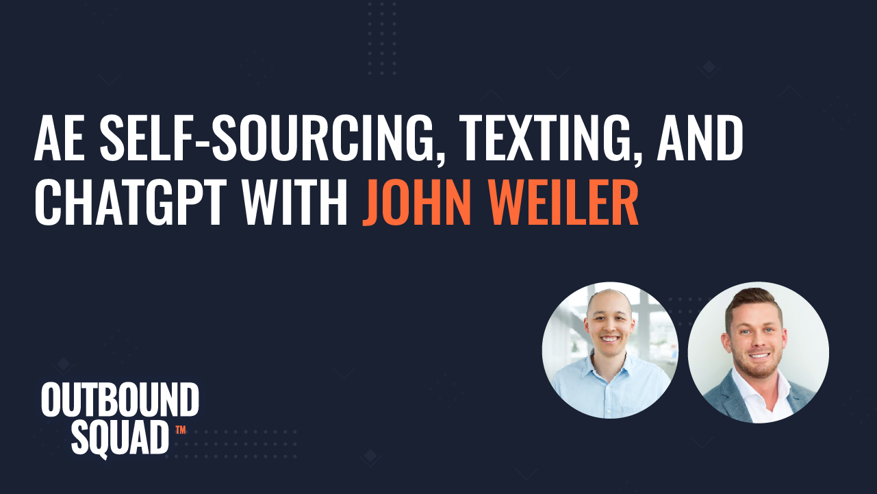 AE Self-Sourcing, Texting, and ChatGPT with John Weiler