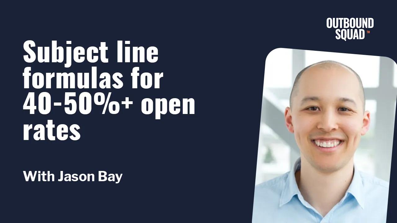 [Tactics] Cold Email: Subject line formulas for 40-50%+ open rates