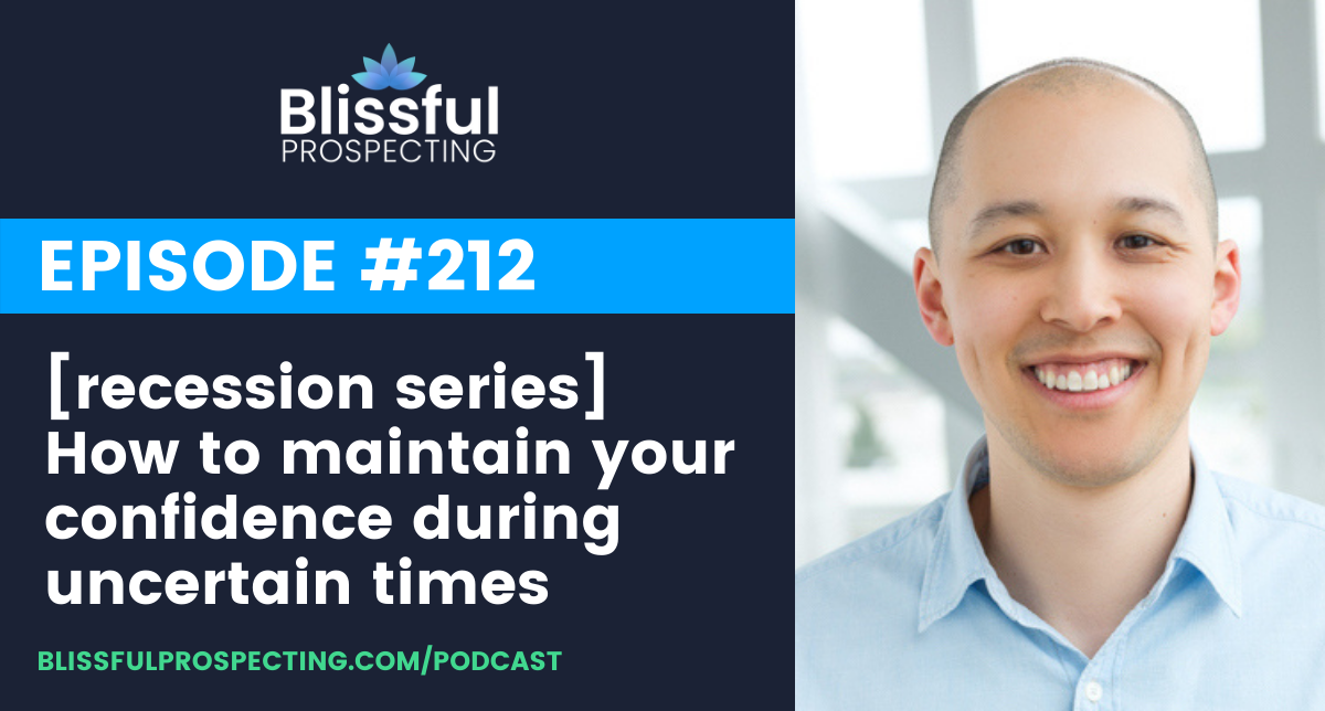 Podcast 212: [recession series] How to maintain your confidence during uncertain times
