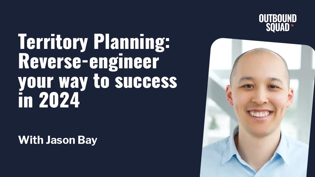 [Tactics] Territory Planning: Reverse-Engineer your way to success in 2024