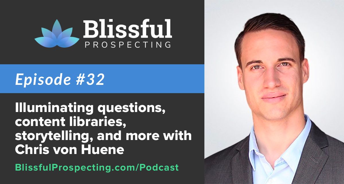 Podcast 32: Illuminating questions, content libraries, storytelling, and more with Chris von Huene