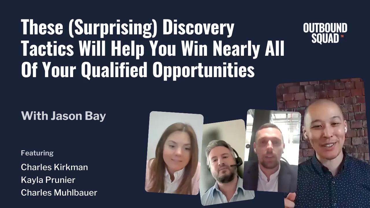 These (surprising) discovery tactics will help you win nearly all of your qualified opportunities
