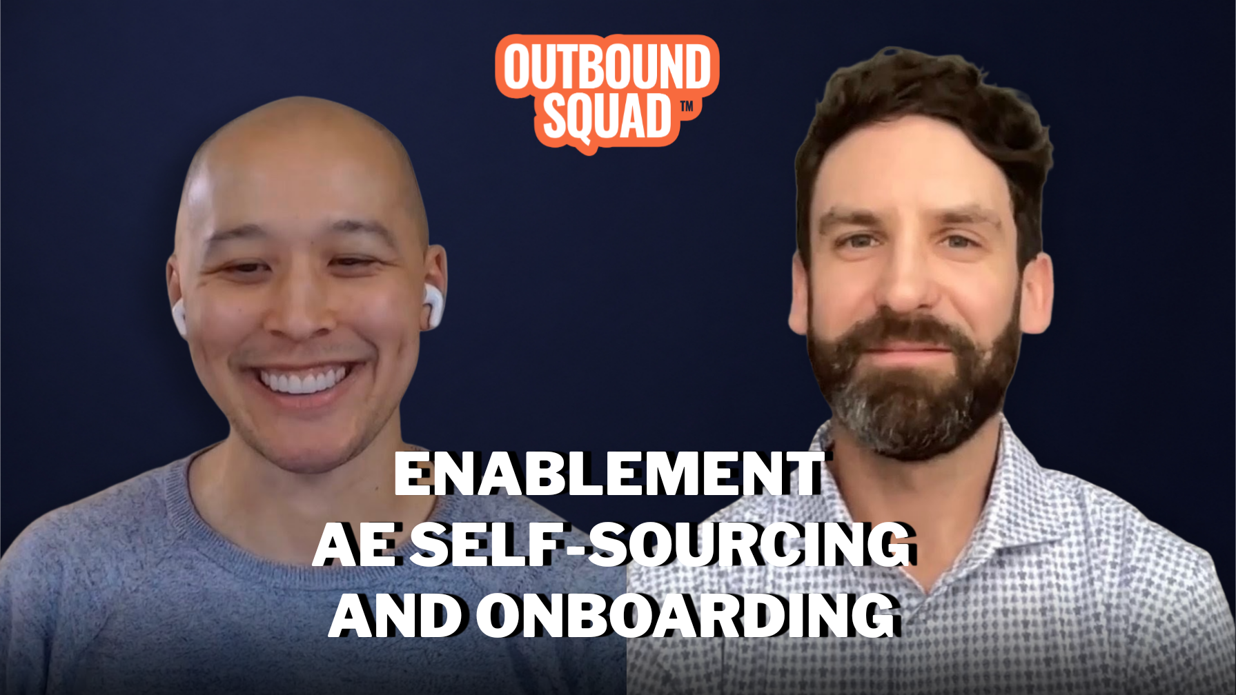 World-class enablement, AE self-sourcing, and onboarding