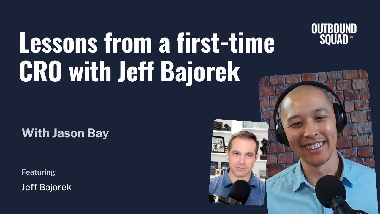 Lessons from a first-time CRO with Jeff Bajorek