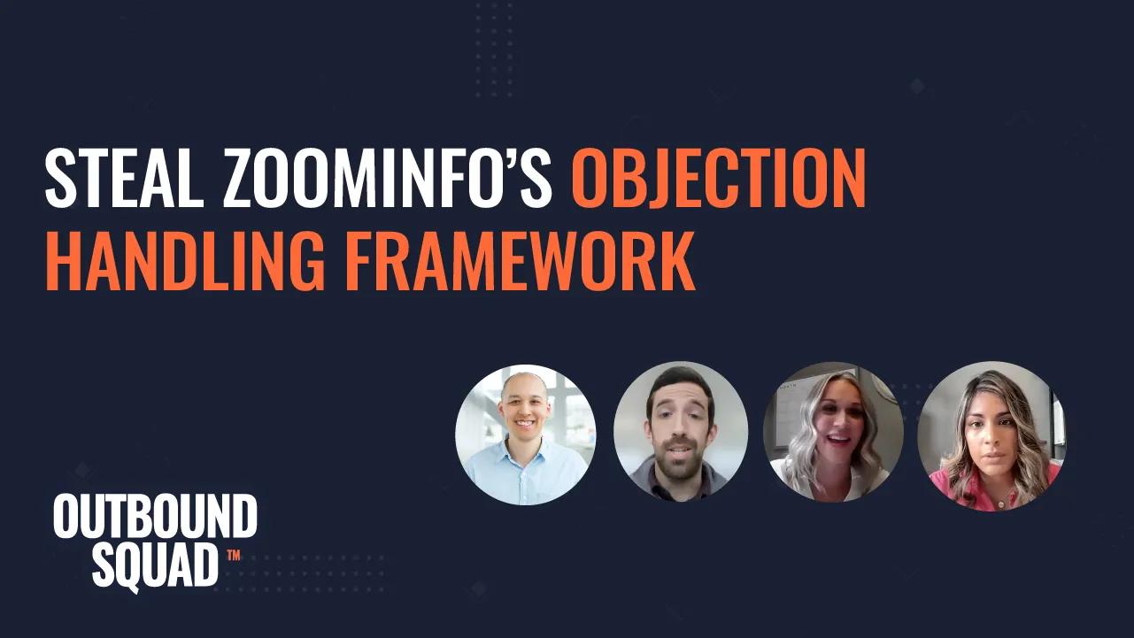 Steal ZoomInfo's objection handling framework