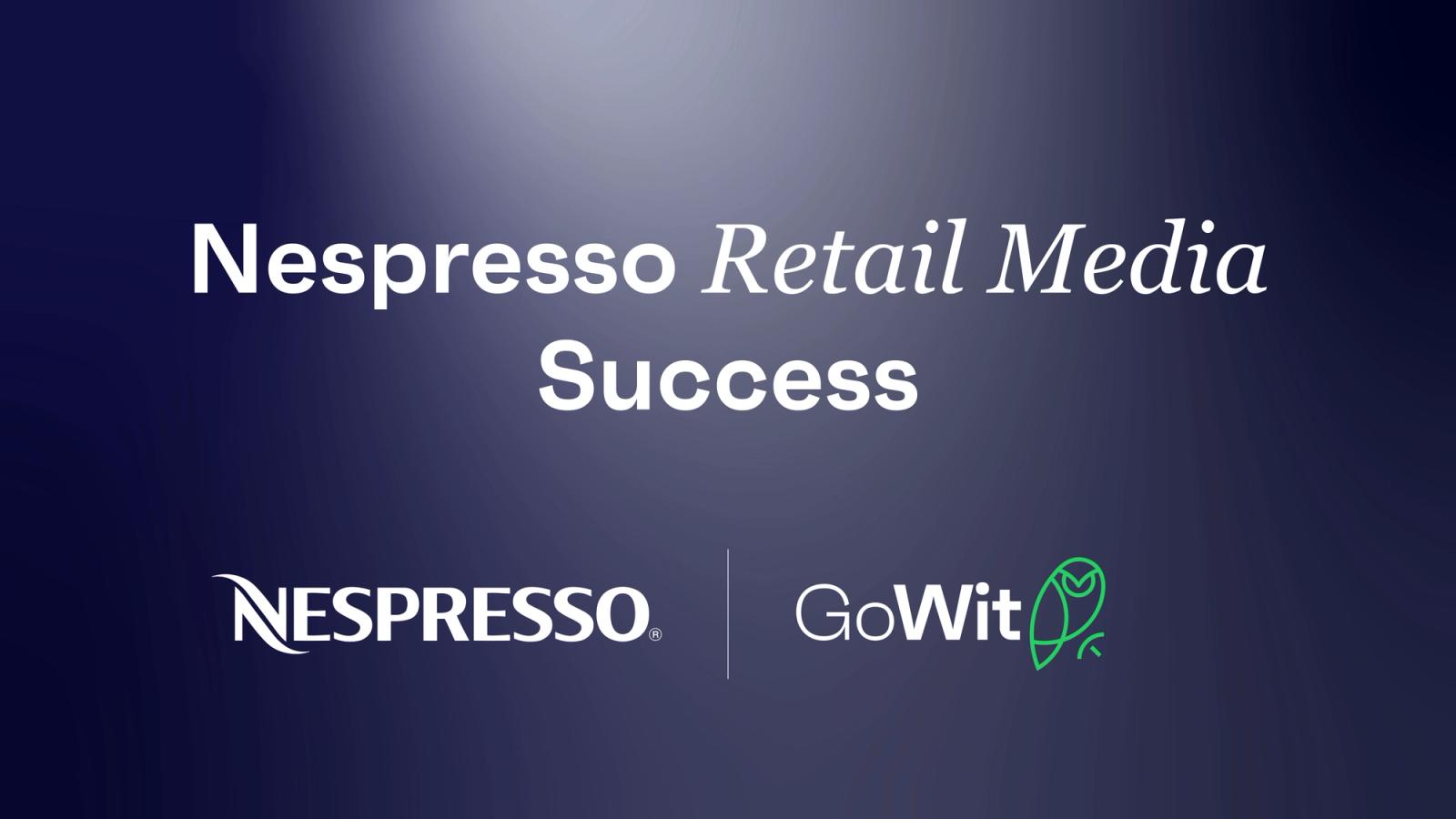 Teknosa x GoWit: Nespresso Retail Media Success