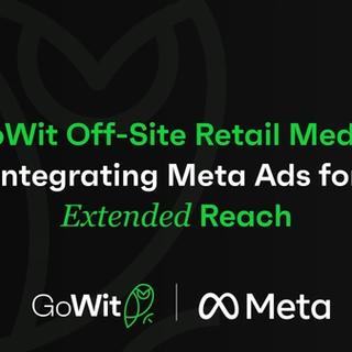 GoWit Off-Site Retail Media: Integrating Meta Ads for Extended Reach