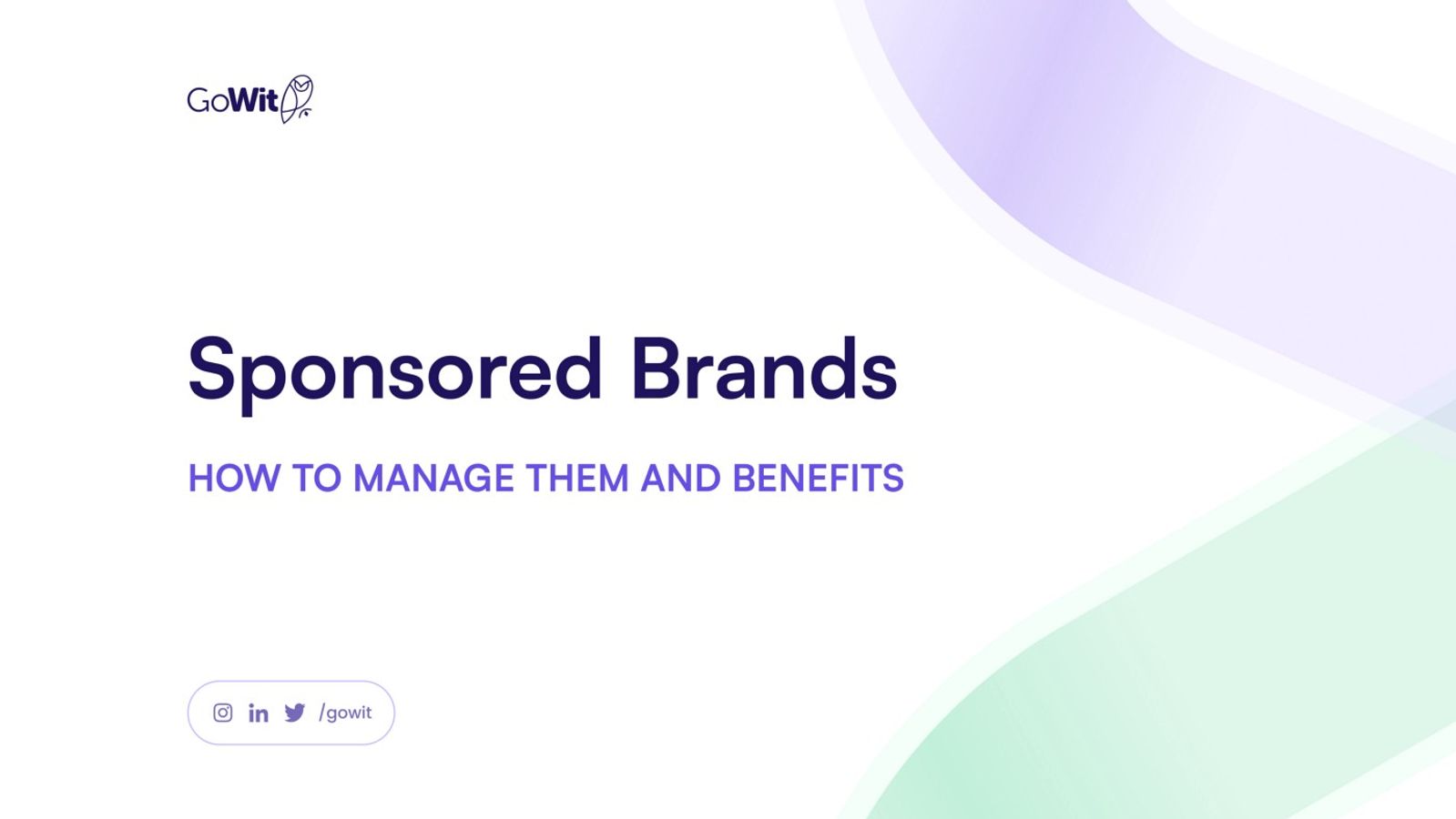 Sponsored Brands: How to Manage Them and Benefits